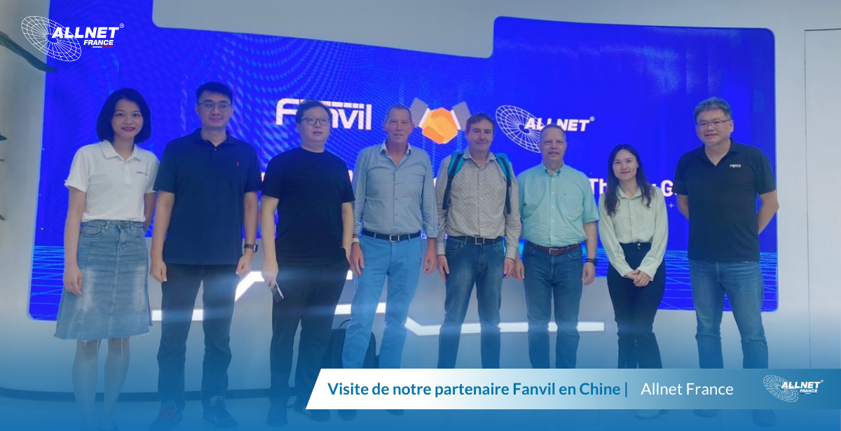 📢 Allnet France a été ravie de rencontrer l'équipe de Fanvil !